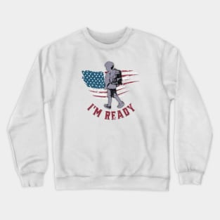 I'm Ready Crewneck Sweatshirt